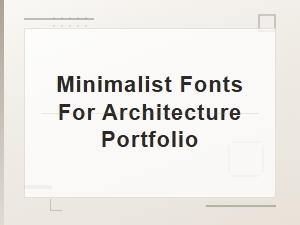 Minimalist Fonts for Architecture Portfolios - Free Downloads