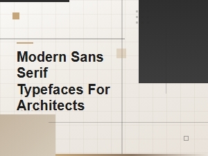 Free Modern Sans Serif Typefaces for Architects and Architecture Firms